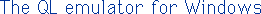 The Sinclair QL emulator for Windows